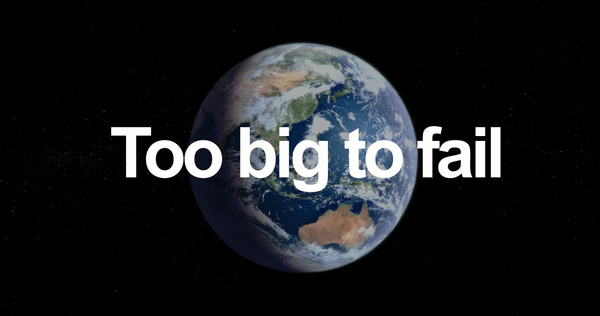 Too big to fail